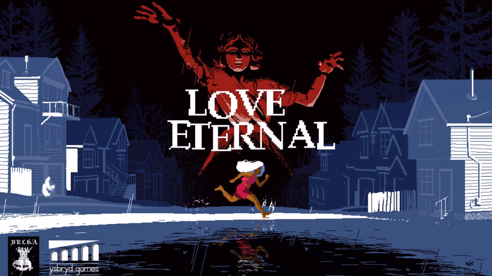 An artistic illustration depicting a dark street scene with houses on either side. In the foreground, a woman with light-colored hair runs towards the viewer, while a large, ominous red figure looms in the background. The title 'LOVE ETERNAL' is prominently displayed in white text across the center of the image.